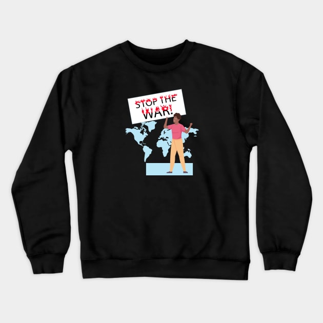 Stop the war! Crewneck Sweatshirt by CatCoconut-Art